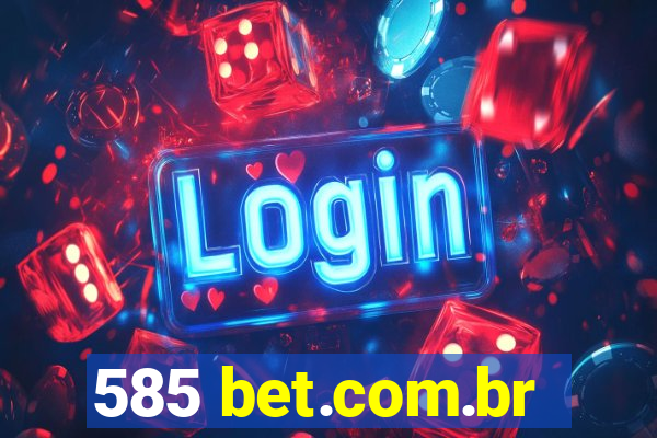 585 bet.com.br